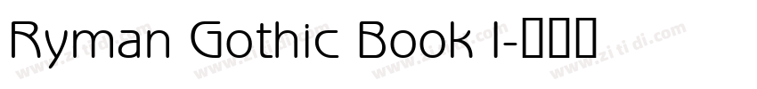 Ryman Gothic Book I字体转换